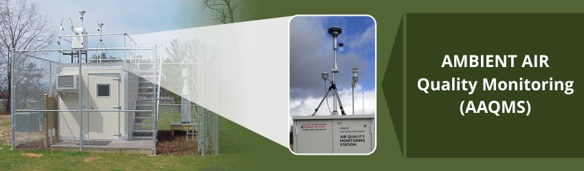 Ambient Air Quality Monitoring (AAQMS)